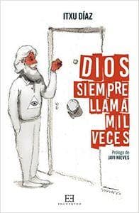 Dios siempre llama mil veces