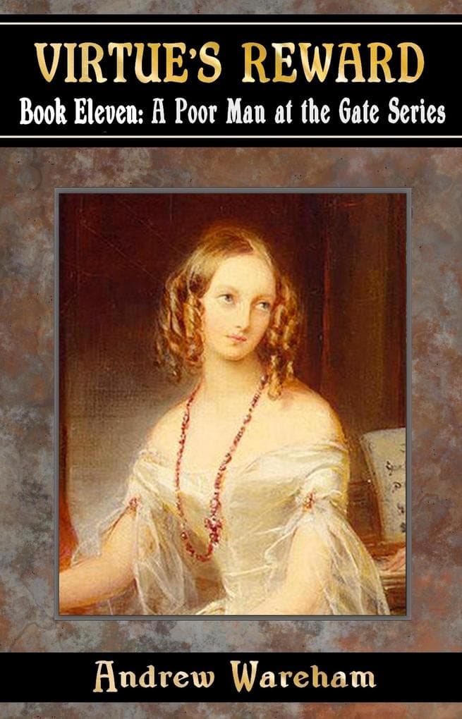 Virtue's Reward (A Poor Man at the Gate Series, #11)