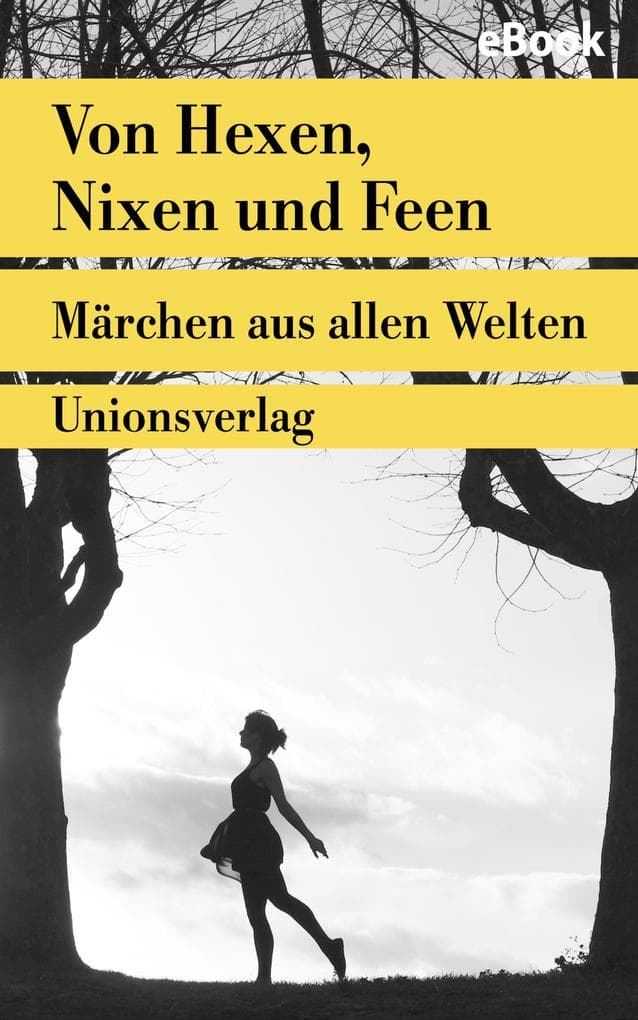 Zauberfrauen: Märchen aus allen Welten