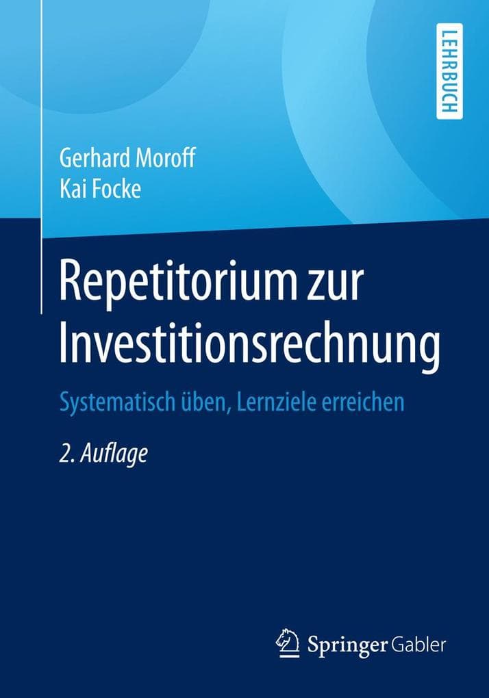 Repetitorium zur Investitionsrechnung