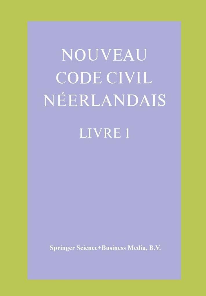 Nouveau Code Civil Néerlandais Livre 1