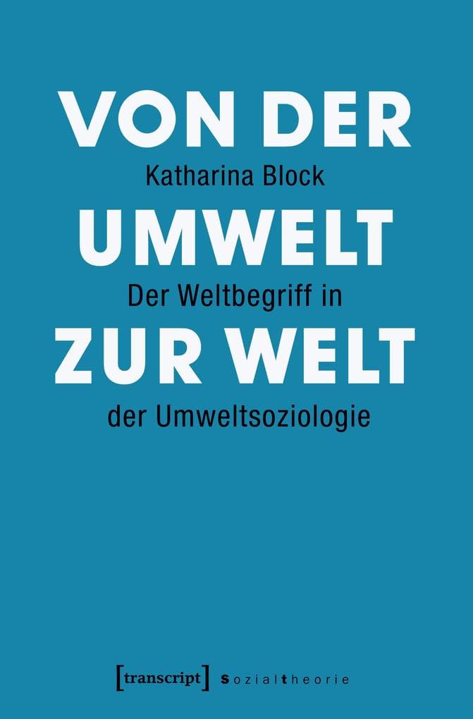 Von der Umwelt zur Welt