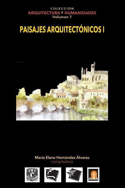 Volumen 7 Paisajes Arquitectónicos I