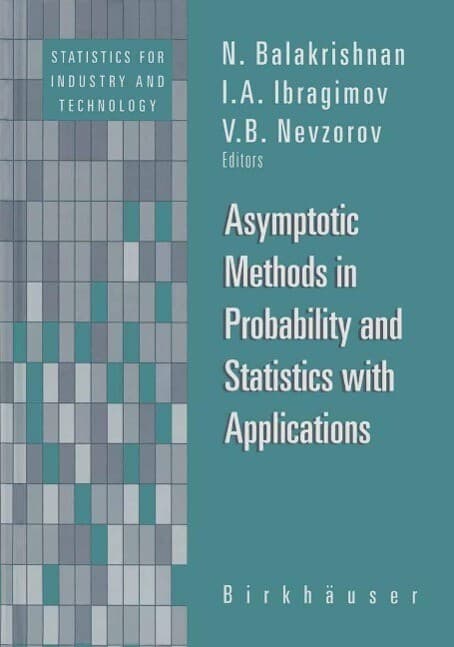 Asymptotic Methods in Probability and Statistics with Applications