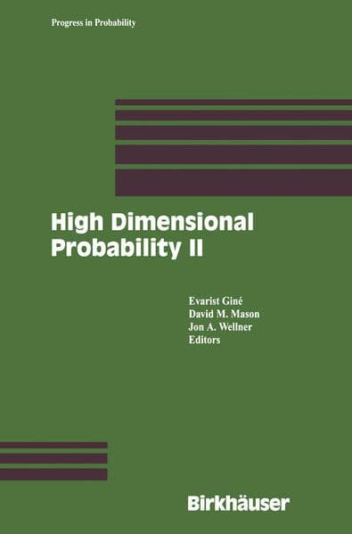 High Dimensional Probability II