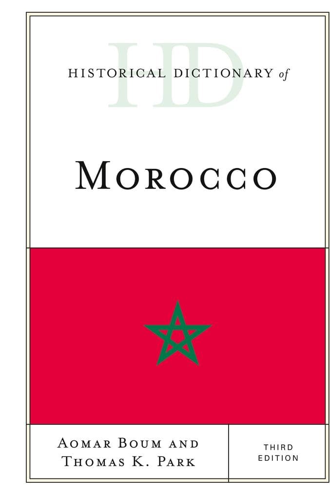 Historical Dictionary of Morocco