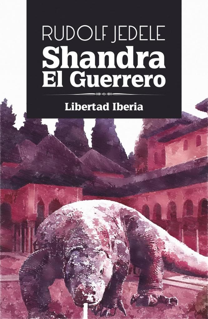 Shandra el Guerrero: Libertad Iberia