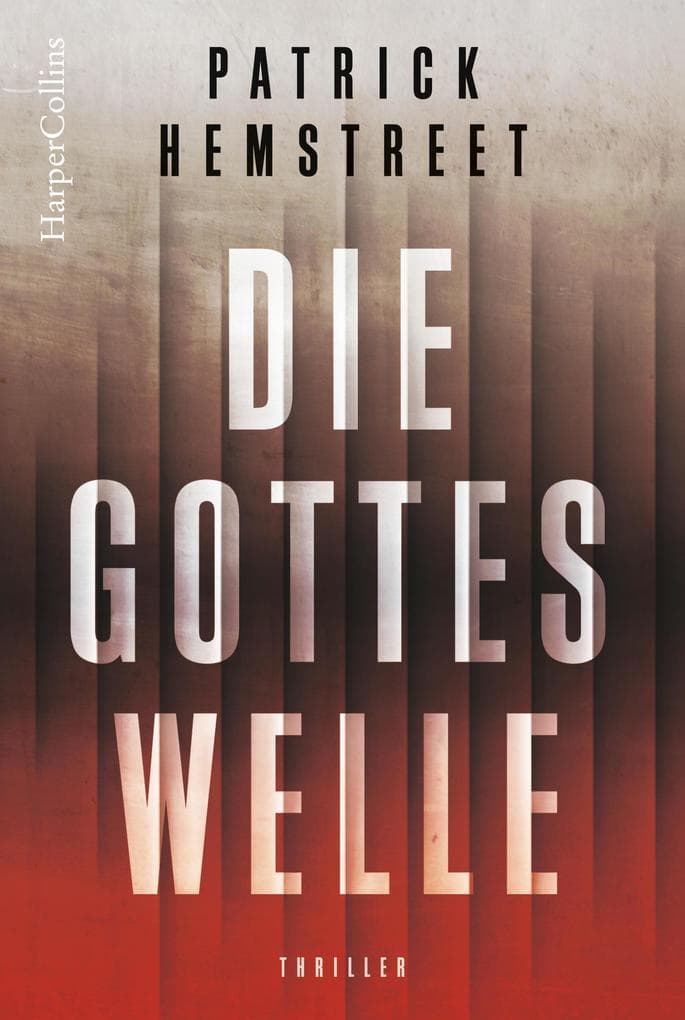 Die Gotteswelle: Wissenschaftsthriller
