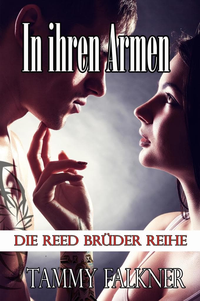 In ihren Armen (Die Reed Brüder Reihe, #14)