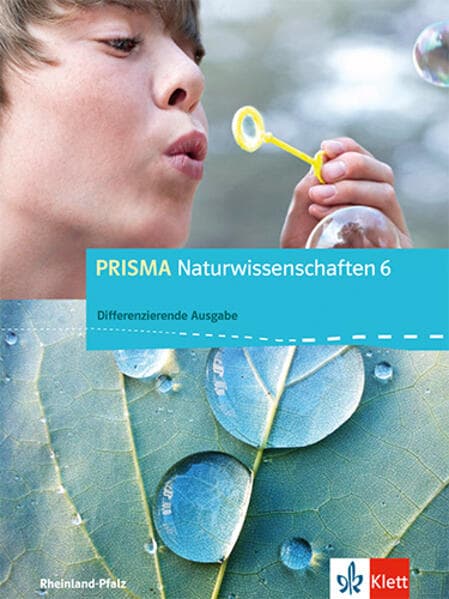 PRISMA Naturwissenschaften 6. Ausgabe für Rheinland-Pfalz - Differenzierende Ausgabe. Schülerbuch mit Schüler-CD-ROM 6. Schuljahr