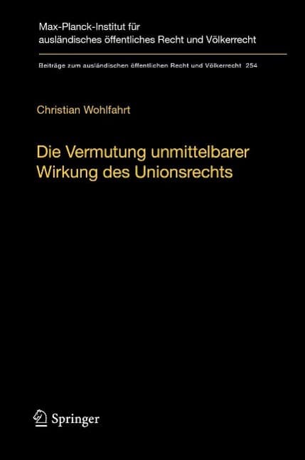 Die Vermutung unmittelbarer Wirkung des Unionsrechts