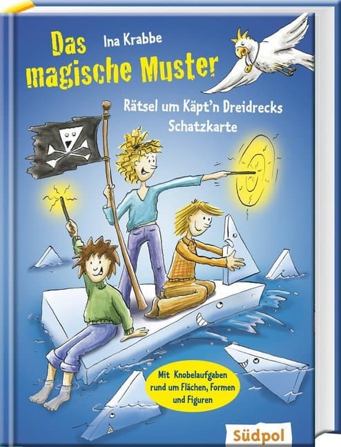 Das magische Muster Rätsel um Käptn Dreidrecks Schatzkarte