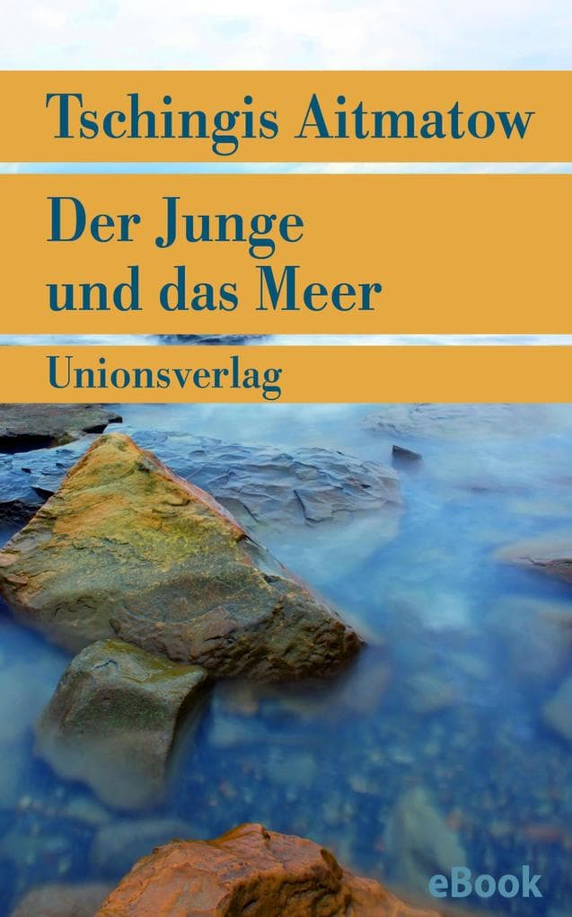 Der Junge und das Meer: Erzählung