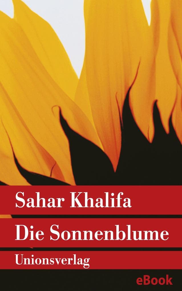Die Sonnenblume: Roman