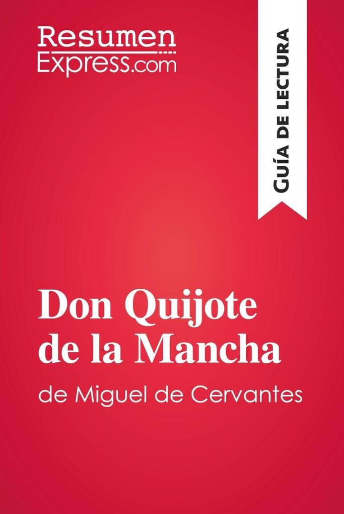 Don Quijote de la Mancha de Miguel de Cervantes (Guía de lectura)
