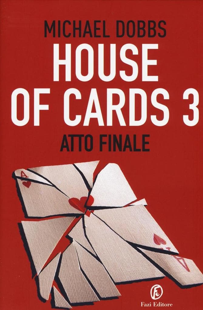 Dobbs, M: Atto finale. House of cards