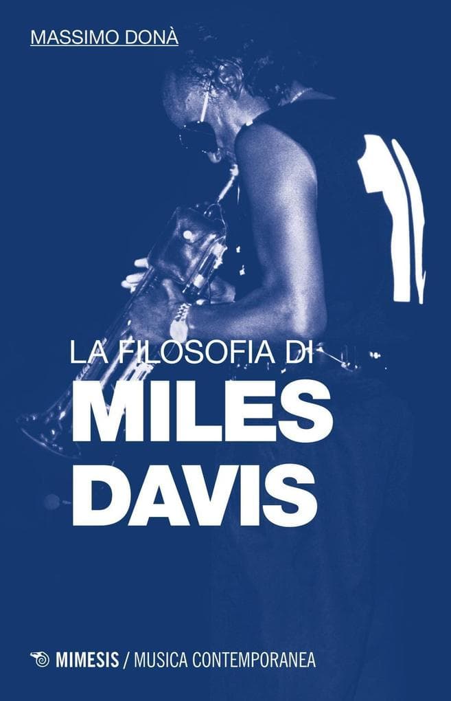 La filosofia di Miles Davis