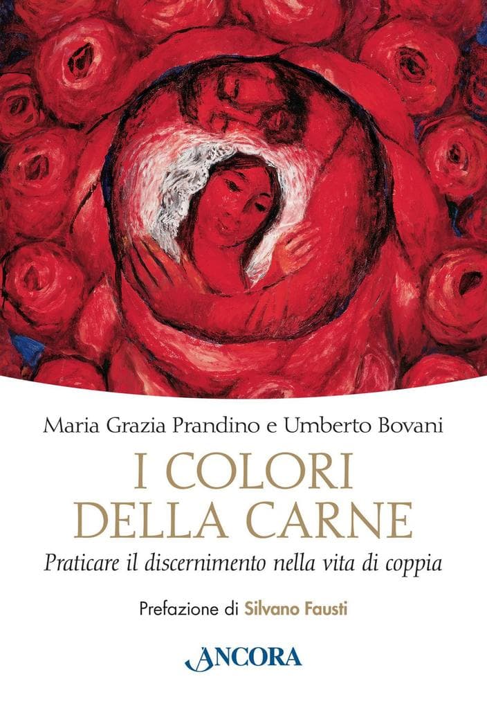 I colori della carne. Praticare il discernimento nella vita di coppia