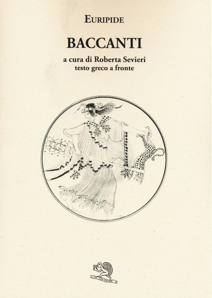 Le baccanti. Testo greco a fronte