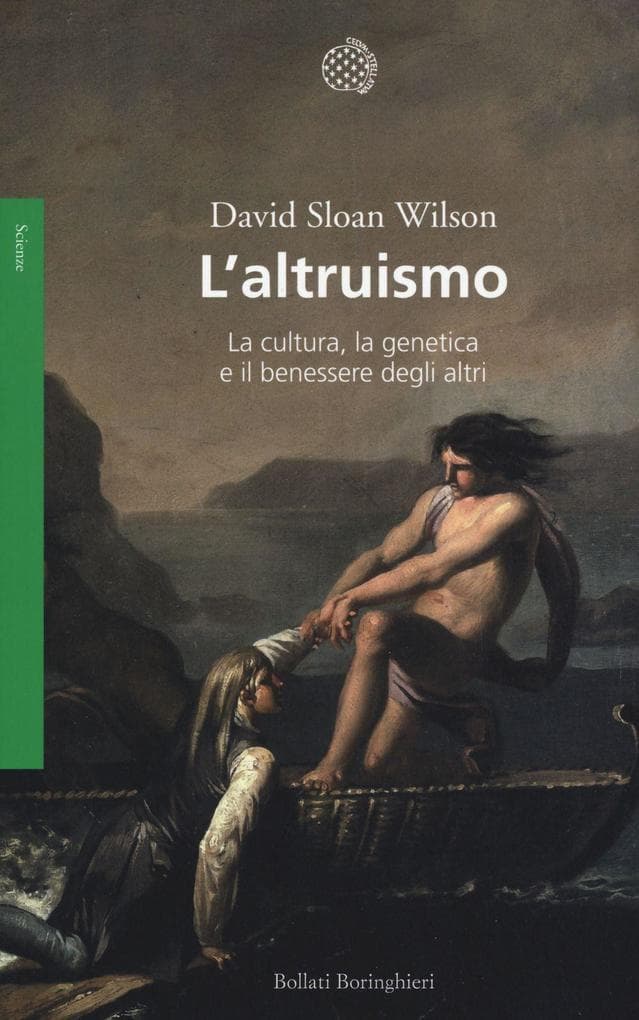 L' altruismo. La cultura, la genetica e il benessere degli altri