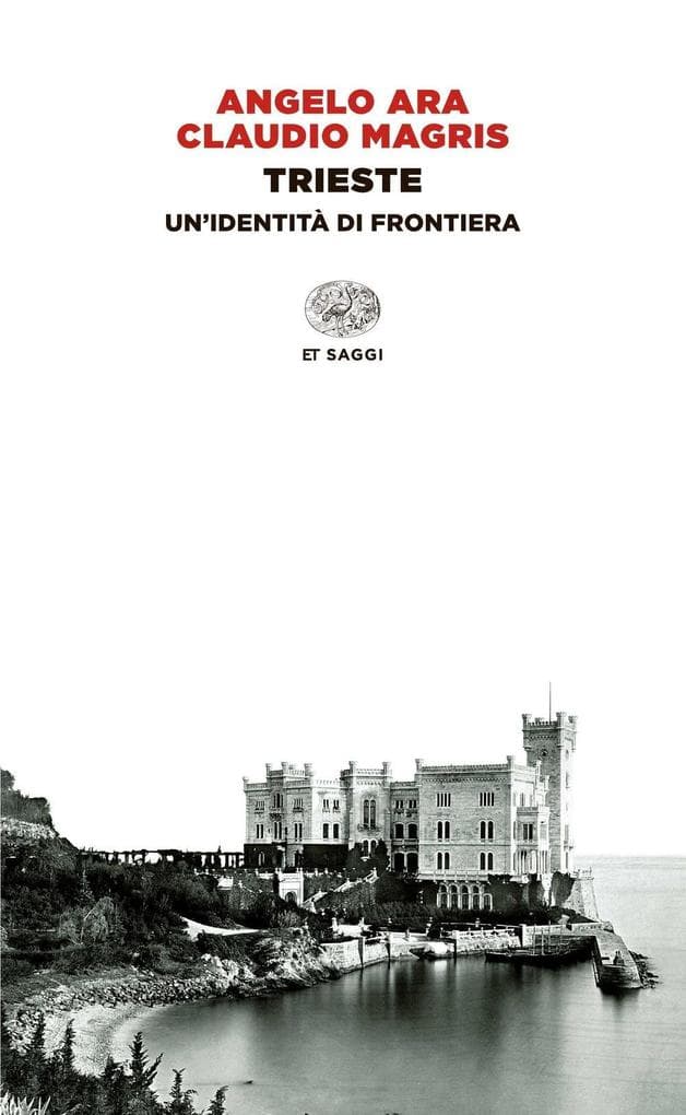 Trieste. Un'identità di frontiera