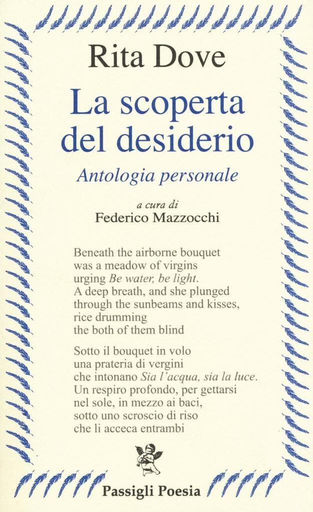 La scoperta del desiderio. Antologia personale. Testo inglese a fronte