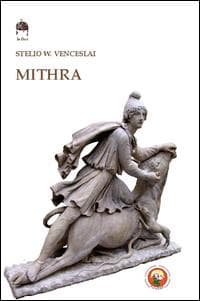 Mithra. Il dio della luce