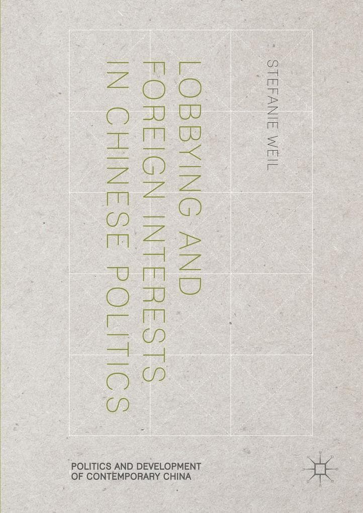 Lobbying and Foreign Interests in Chinese Politics