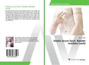Vestis virum facit- Kleider machen Leute