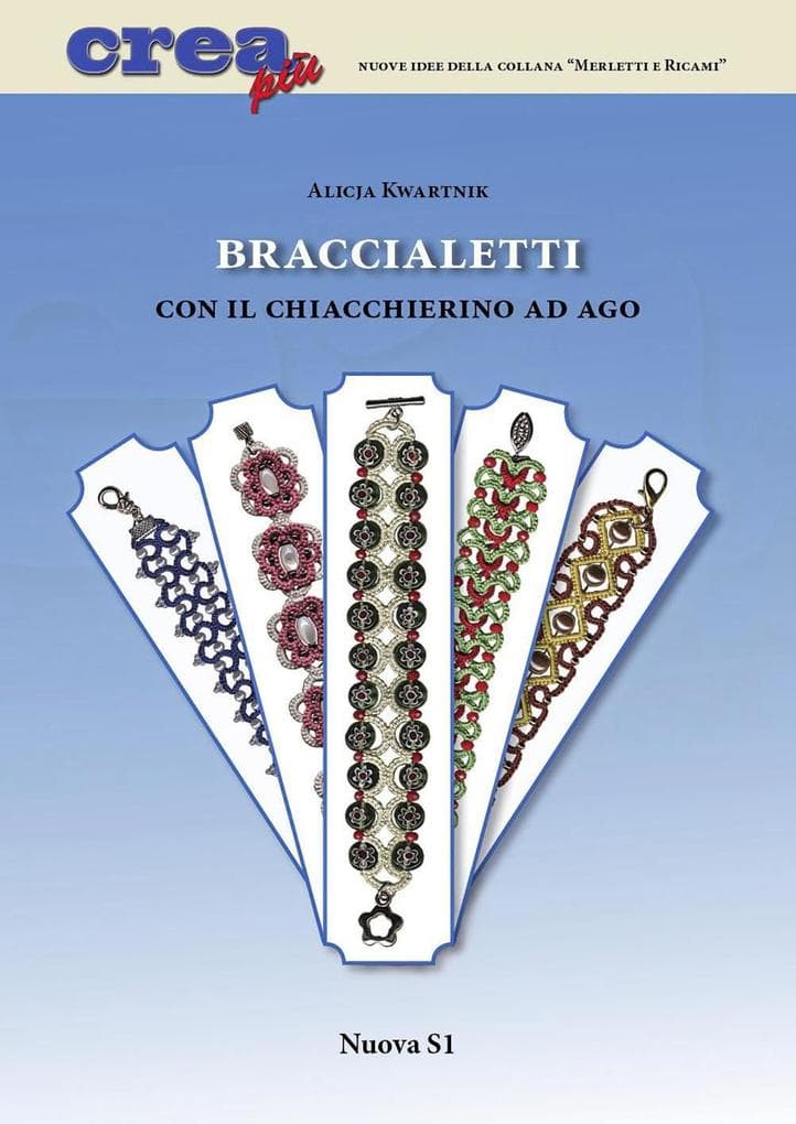 Braccialetti con il chiacchierino ad ago