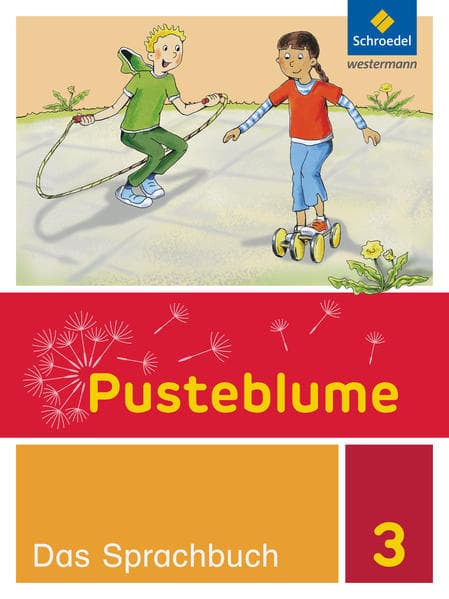 Pusteblume. Das Sprachbuch 3. Schulbuch. Berlin, Brandenburg, Mecklenburg-Vorpommern, Sachsen-Anhalt und Thüringen