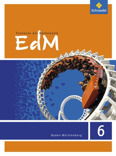 Elemente der Mathematik 6. Schulbuch. Sekundarstufe 1. Baden-Württemberg