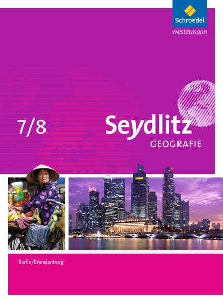Seydlitz Geografie 7 / 8. Schulbuch. Berlin und Brandenburg