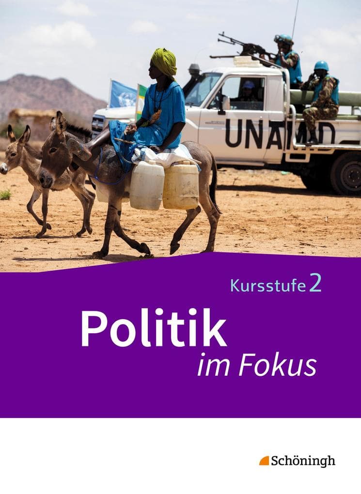 Politik im Fokus 2. Gemeinschaftskunde. Kursstufe des Gymnasiums (2-stündig). Baden-Württemberg