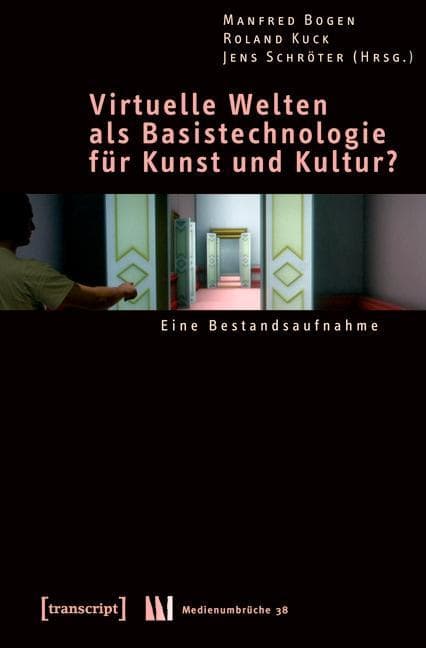 Virtuelle Welten als Basistechnologie für Kunst und Kultur?