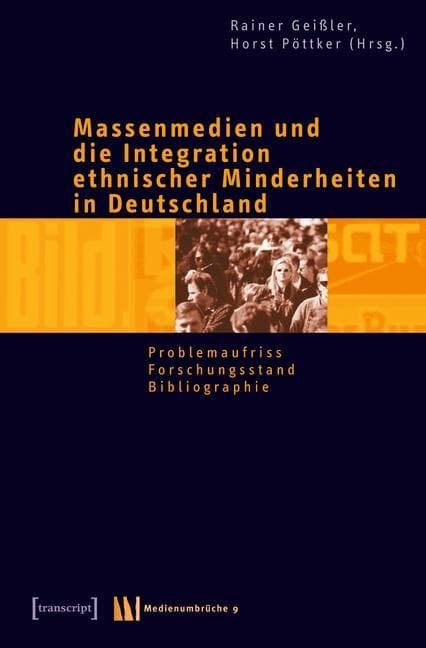 Massenmedien und die Integration ethnischer Minderheiten in Deutschland