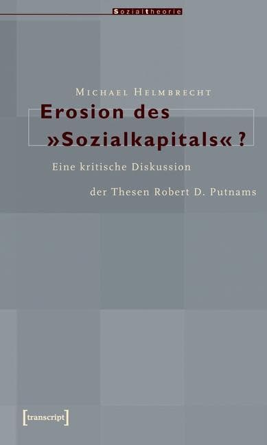 Erosion des »Sozialkapitals«?