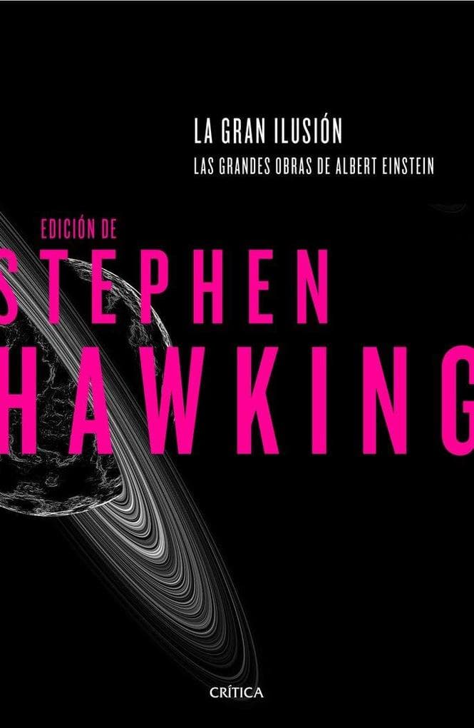 La gran ilusión : las grandes obras de Albert Einstein