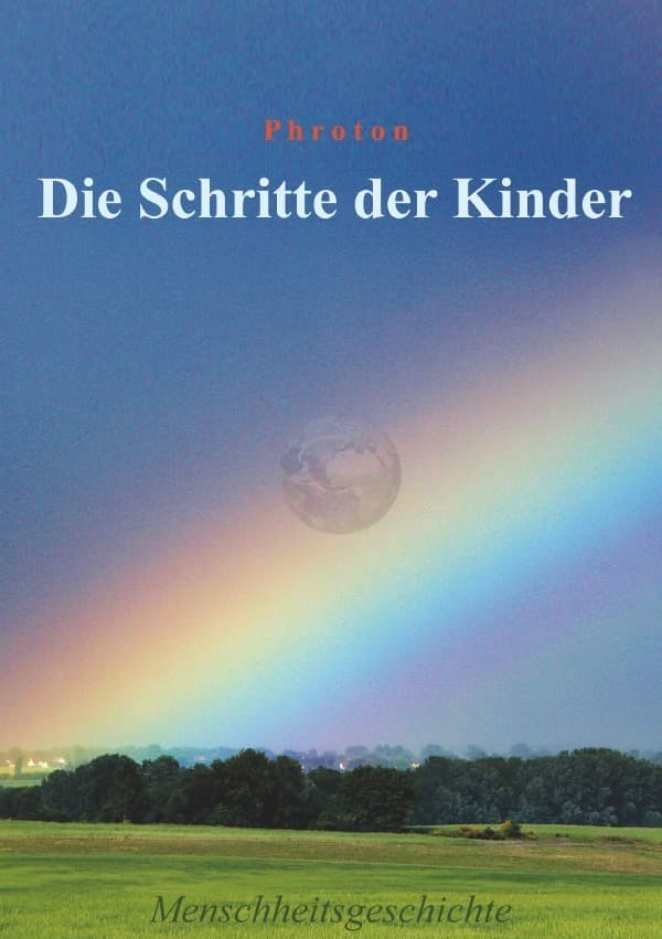 Die Schritte der Kinder: Menschheitsgeschichte