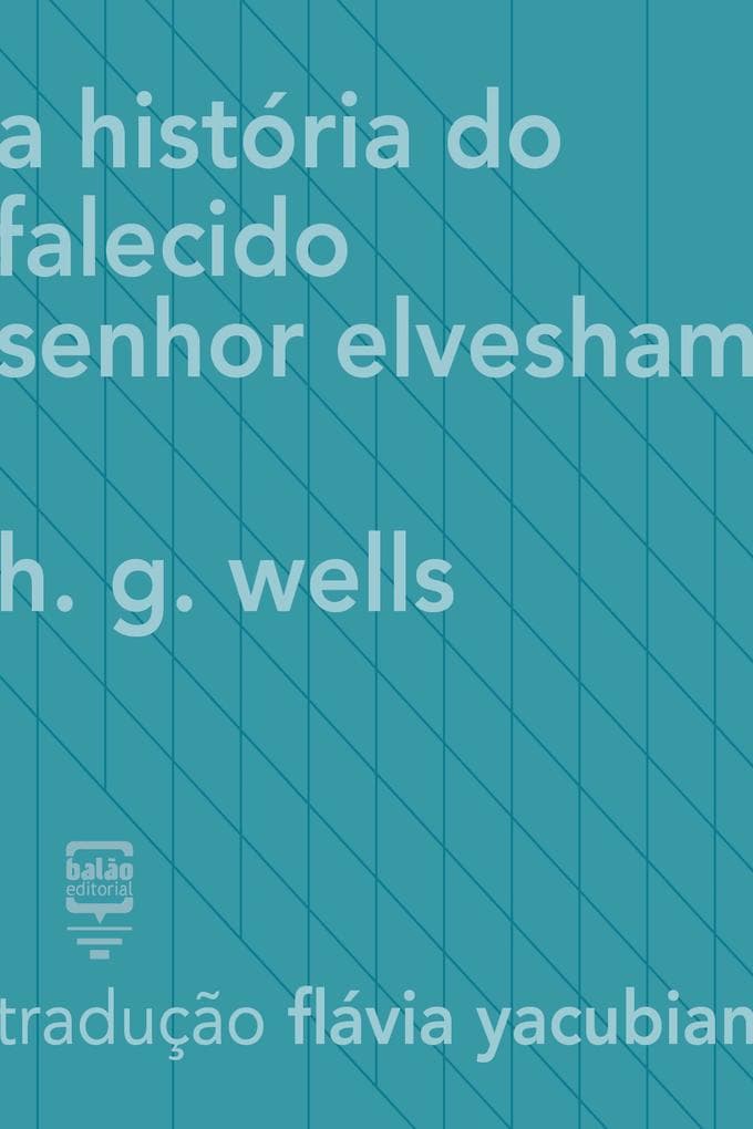 A história do falecido Sr. Elvesham