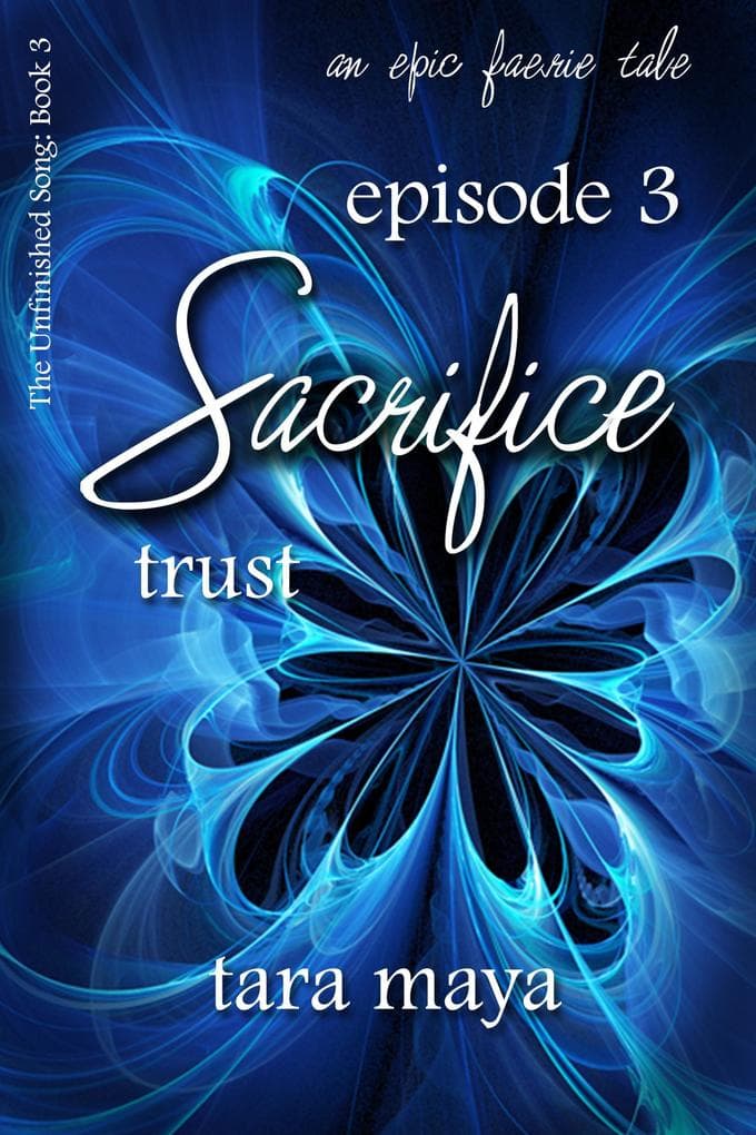 Sacrifice - Trust (Book 3-Episode 3)