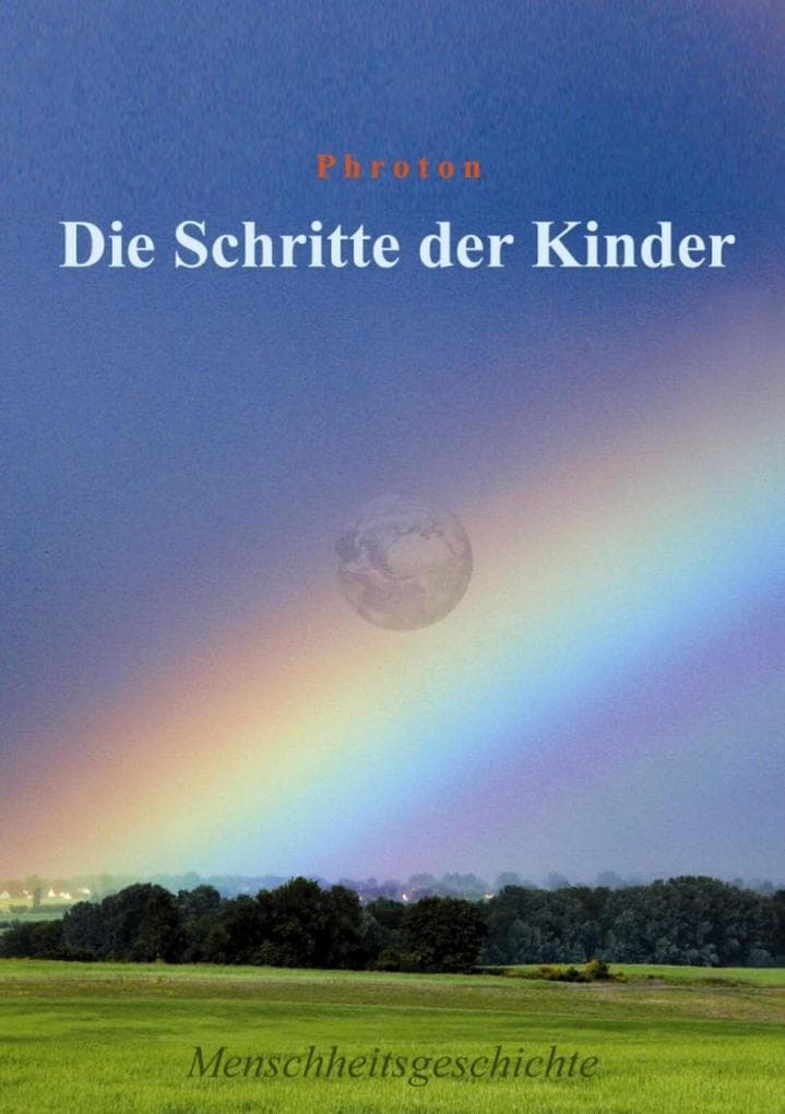Die Schritte der Kinder: Menschheitsgeschichte
