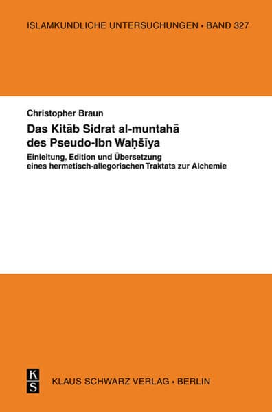 Das Kitb Sidrat al-muntah des Pseudo-Ibn Waya