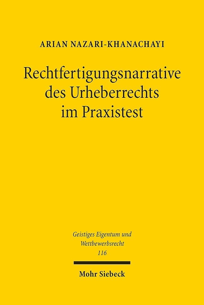 Rechtfertigungsnarrative des Urheberrechts im Praxistest