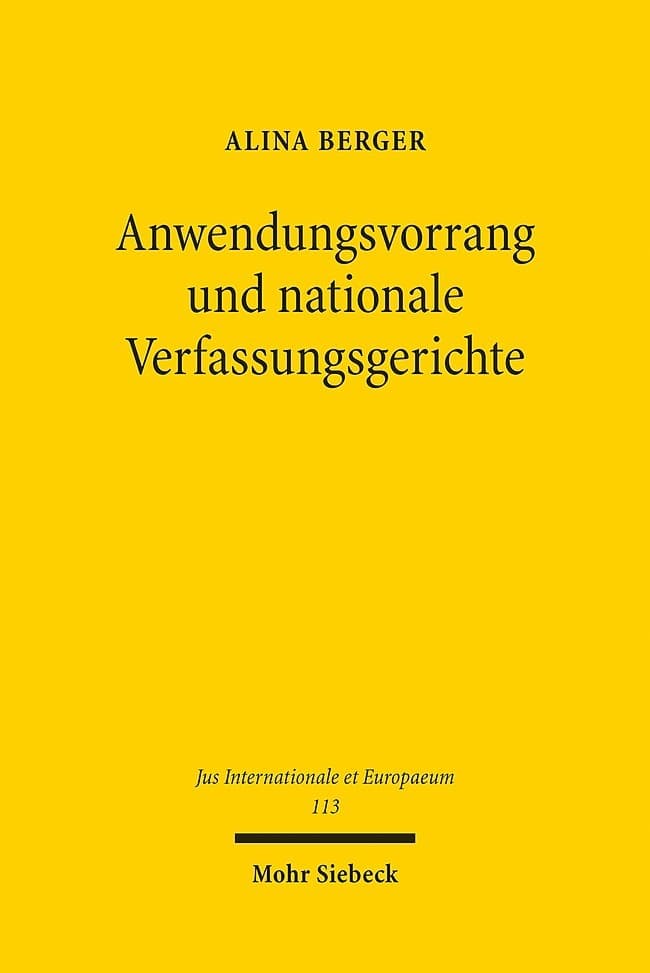 Anwendungsvorrang und nationale Verfassungsgerichte
