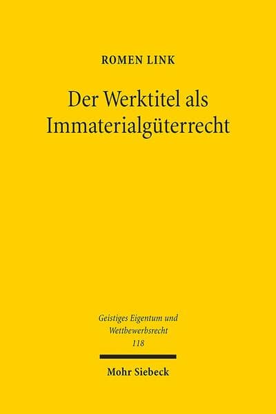 Der Werktitel als Immaterialgüterrecht
