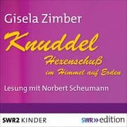 Knuddel - Hexenschuß im Himmel auf Erden