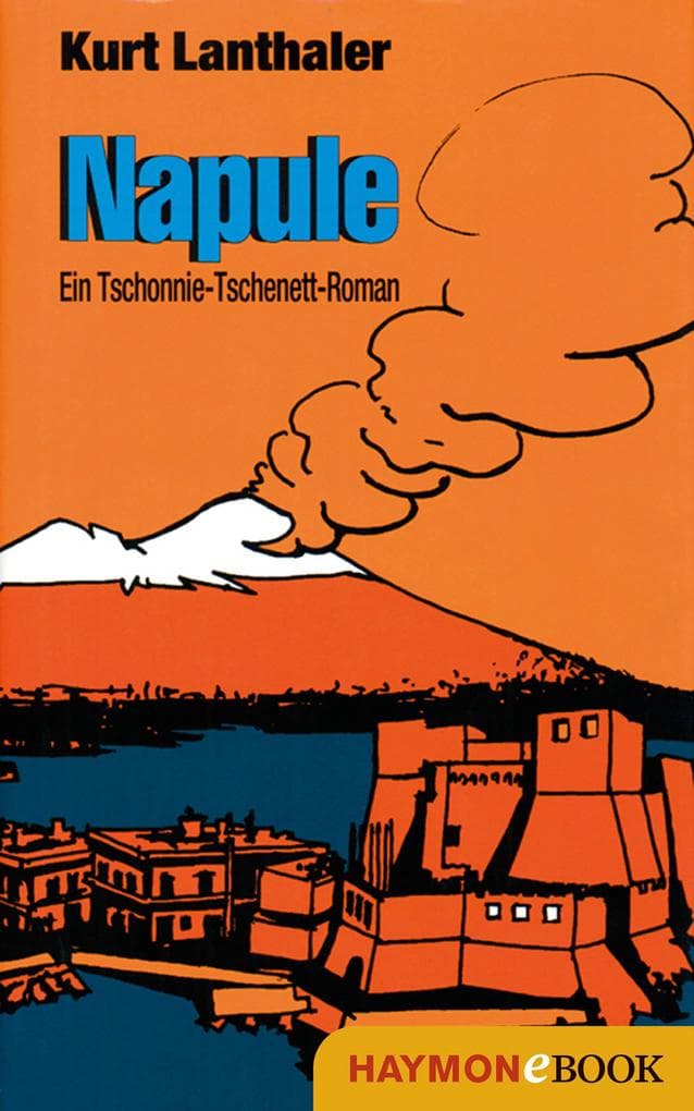 Napule: Ein Tschonnie Tschenett-Roman