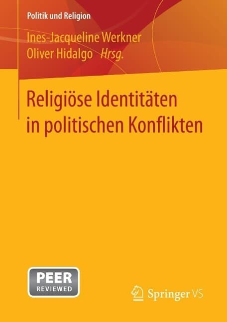 Religiöse Identitäten in politischen Konflikten