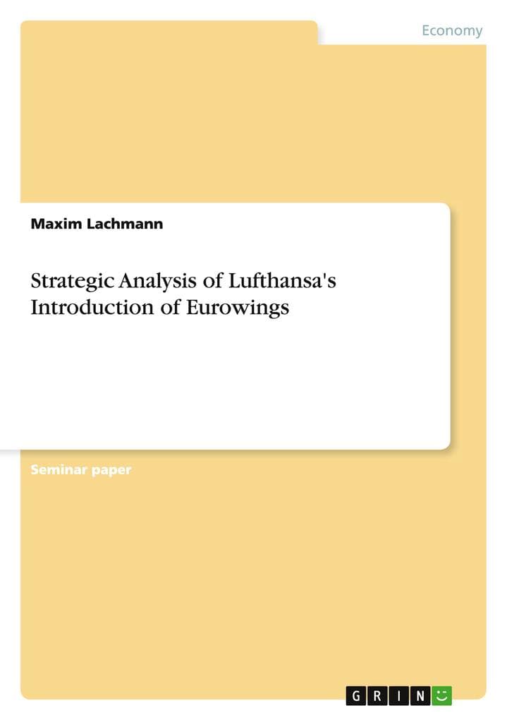 Strategic Analysis of Lufthansa's Introduction of Eurowings